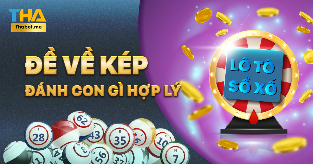 Đề về kép hôm sau đánh con gì ? Dấu hiệu đề về kép 8 de ve kep