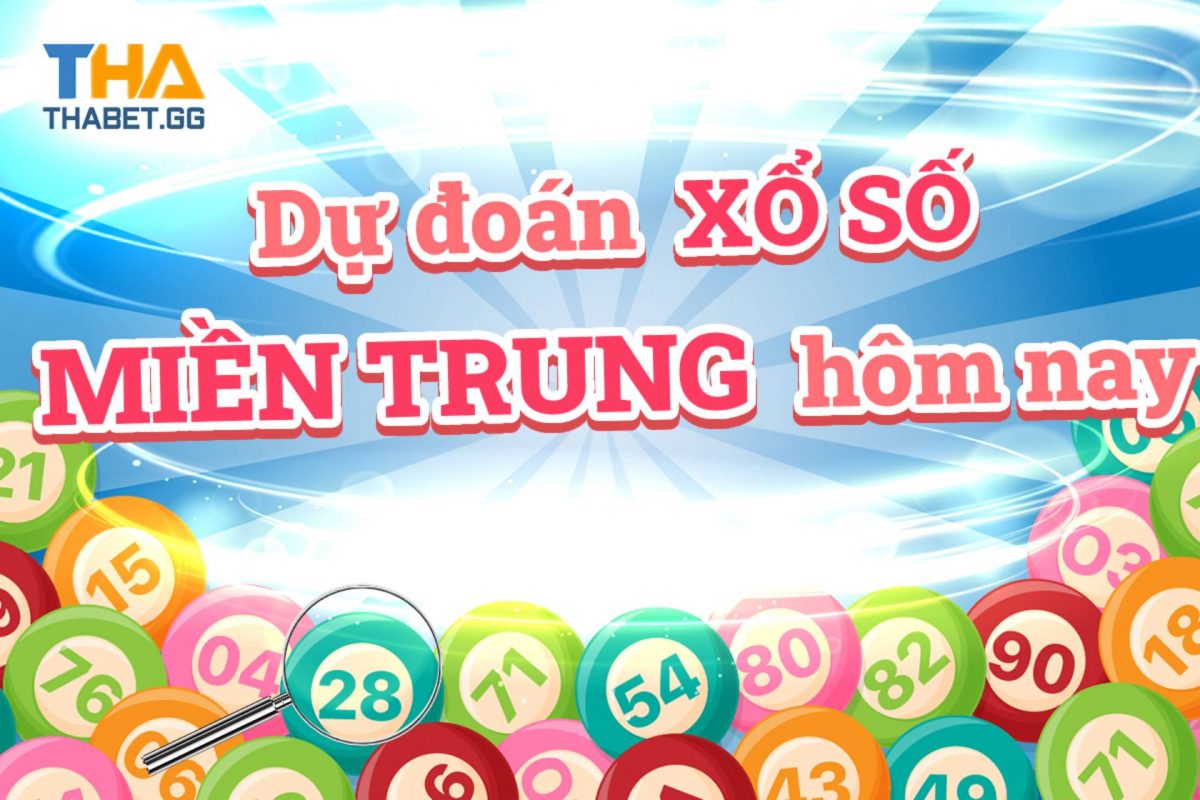 Soi cầu MT XSMT - Dự đoán xổ số miền Trung THABET CC