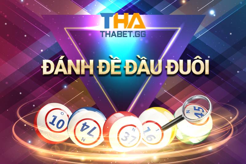 Mách bạn cách đánh đề đầu đuôi từ cao thủ THABET chia sẻ 9 Mách bạn cách đánh đề đầu đuôi từ cao thủ THABET chia sẻ